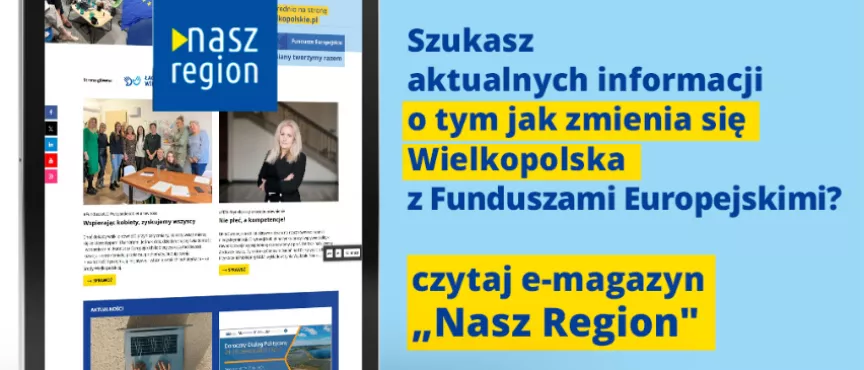 Na zdjęciu widać ekran tabletu w wyglądem strony, z prawej strony informacja, że jeśli szukasz informacji o naborach to czytaj e-magazyn Nasz Region